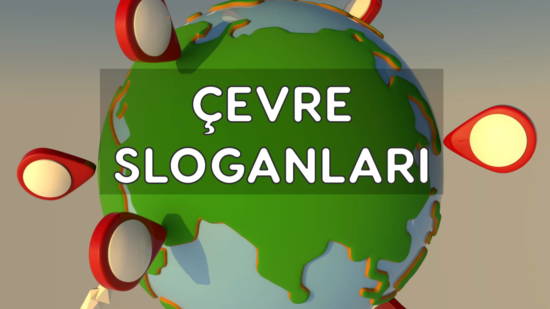 ÇEVRE KORUMA HAFTASI İLE İLGİLİ SLOGANLAR