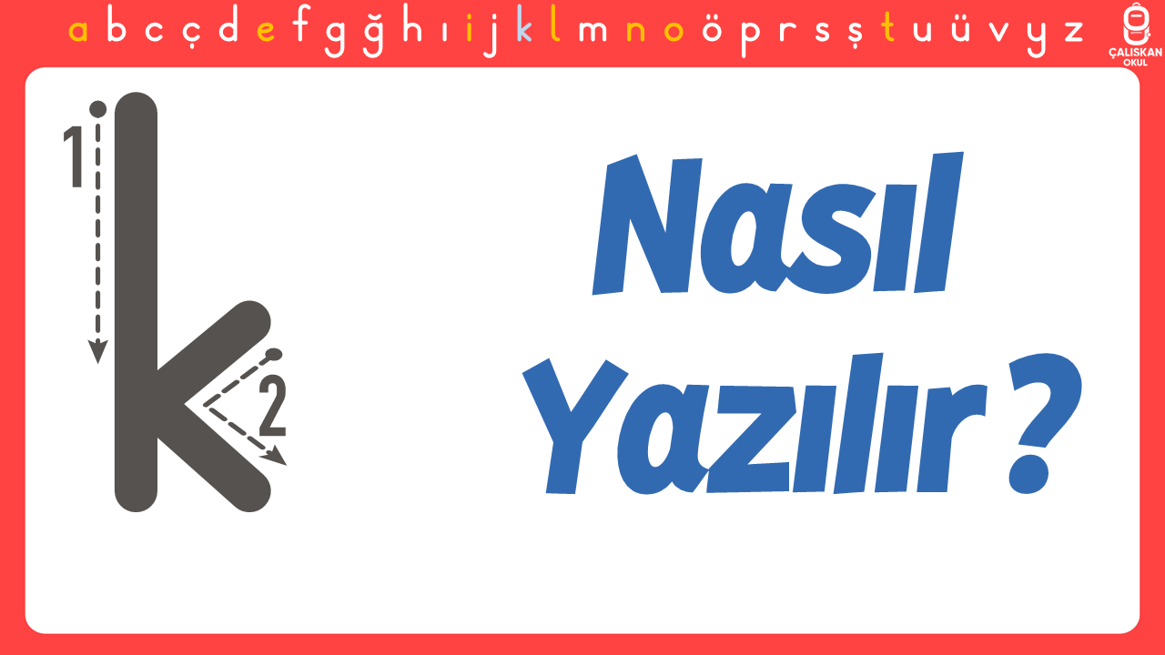 Küçük k Harfi Nasıl Yazılır? (Yeni Müfredat)