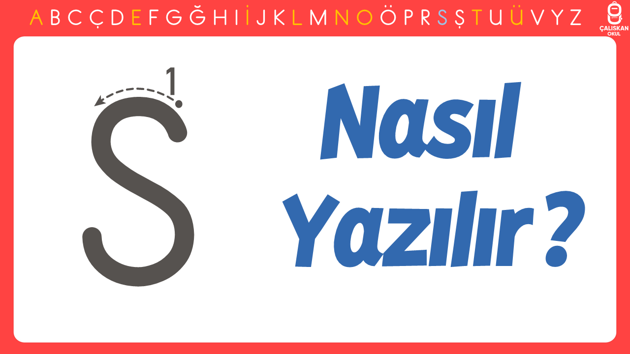 Büyük S Harfi Nasıl Yazılır? (Yeni Müfredat)