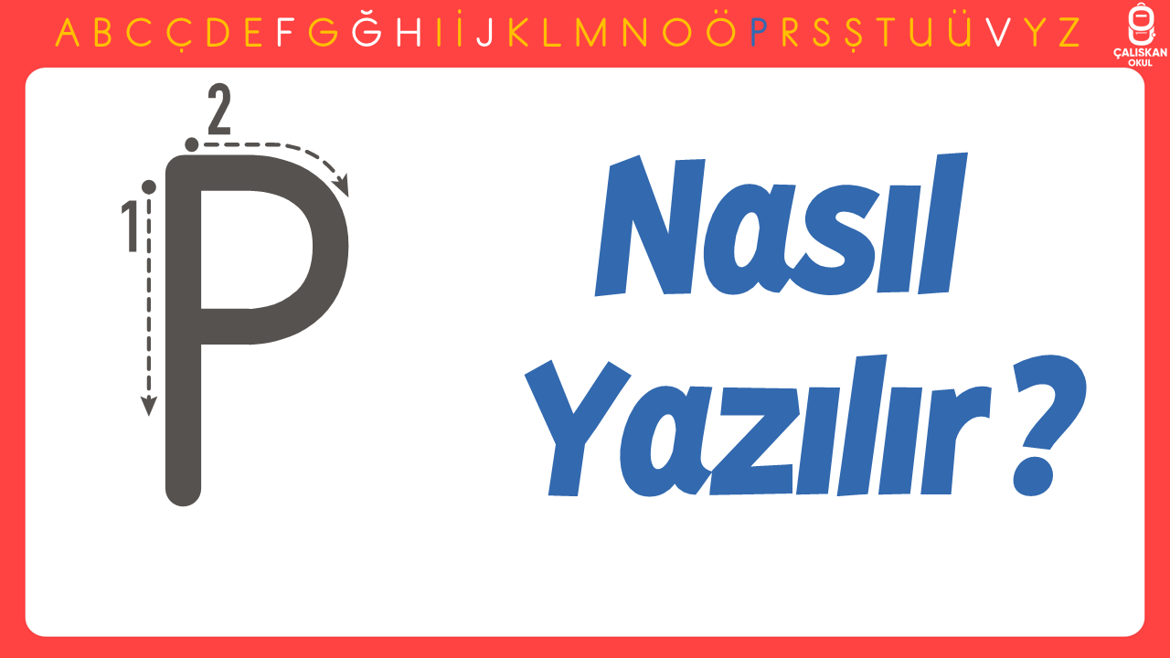 Büyük P Harfi Nasıl Yazılır? (Yeni Müfredat)